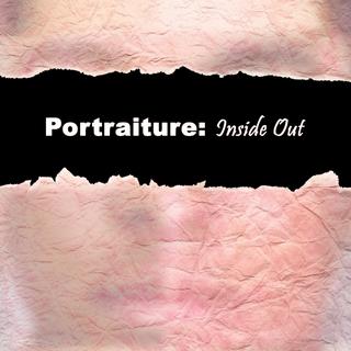 Portraiture: Inside Out