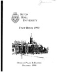 Fact Book 1990 by Office of Policy and Planning, Seton Hall University