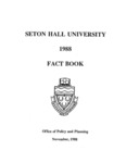 Fact Book 1988 by Office of Policy and Planning, Seton Hall University