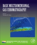 Basic Multidimensional Gas Chromatography by Nicholas Snow
