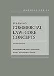 Learning Commercial Law: Core Concepts by Paula A. Franzese