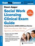 Social Work Licensing Clinical Exam Guide: Comprehensive ASWB LCSW Exam Review by Dawn Apgar Ph.D.