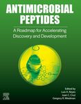 Antimicrobial Peptides: A Roadmap for Accelerating Discovery and Development by Luis H. Reyes, Juan Cruz, and Gregory Wiedman Ph.D