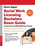 Social Work Licensing Bachelors Exam Guide: Comprehensive ASWB LBSW Exam Review by Dawn Apgar Ph.D.