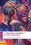 A Hip Hop Pedagogy Framework for the Advancement of Science Education by Edmund Adjapong Ph.D.