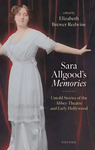 Sara Allgood's Memories: Untold Stories of the Abbey Theatre and Early Hollywood by Elizabeth Redwine Ph.D.