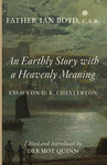 An Earthly Story with a Heavenly Meaning by Dermot Quinn D.Phil.