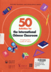 50 Activities for the International Chinese Classroom(with Cynthia Fellows)