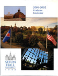 Graduate Catalogue 2001-2002 by Seton Hall University