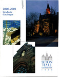 Graduate Catalogue 2000-2001 by Seton Hall University