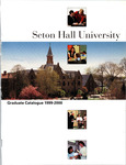 Graduate Catalogue 1999-2000 by Seton Hall University