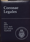 Coronae Legales: The 1979 Seton Hall Law School Yearbook by Seton Hall University School of Law